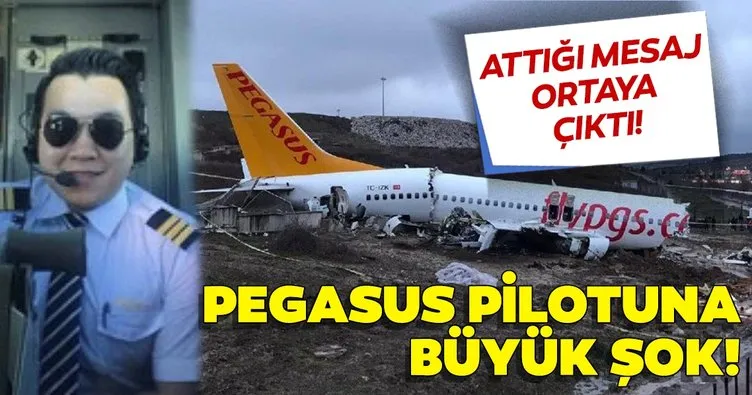 SON DAKİKA! Pistten çıkan Pegasus uçağının ikinci pilotuna büyük şok! Attığı mesajla ortaya çıktı...