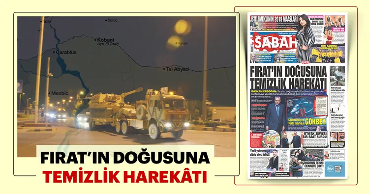 Fırat’ın doğusunda temizliğe başlıyoruz
