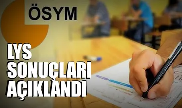Son dakika: LYS sonuçları açıklandı