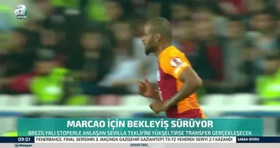 Marcao gitmek istiyor, Galatasaray teklifleri değerlendiriyor | Video