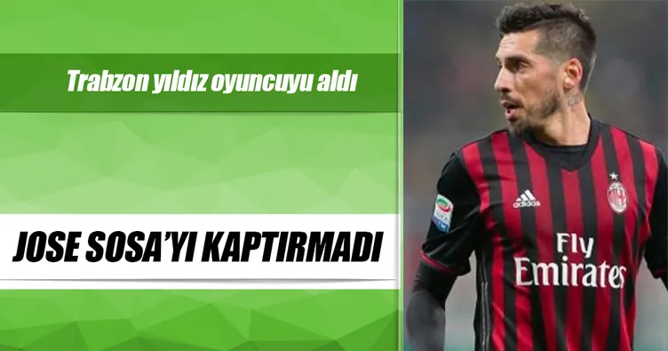 Jose Sosa’yı kaptırmadı