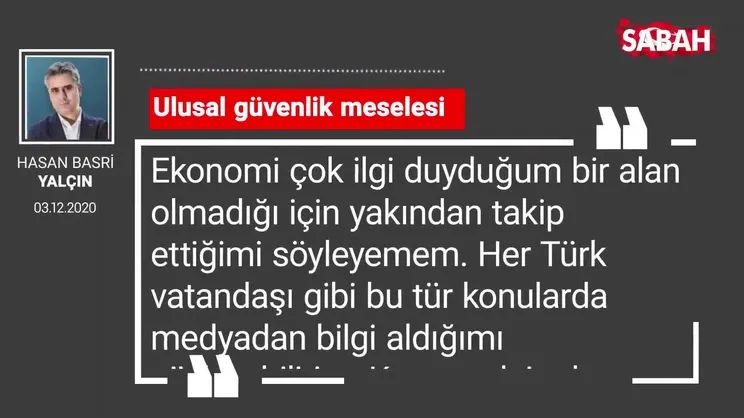 Hasan Basri Yalçın 'Ulusal güvenlik meselesi'