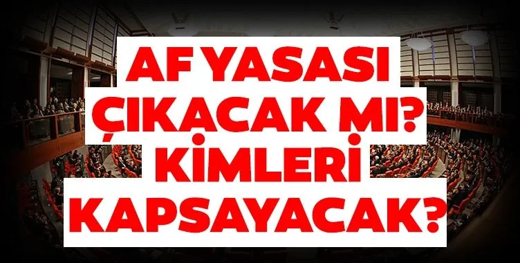 AK Parti Grup Başkanı Naci Bostancı’dan son dakika af yasası açıklaması! Kimler yararlanacak kimler yararlanamayacak?