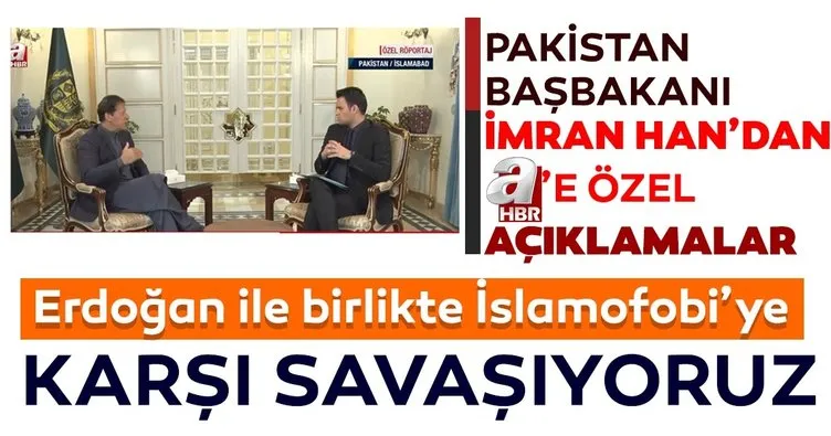 Son dakika haberi: Pakistan Başbakanı İmran Han aHaber’de! Erdoğan ile birlikte islamofobi’ye karşı savaşıyoruz