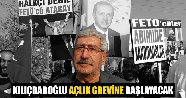 Celal Kılıçdaroğlu ölüm orucuna başlayacak