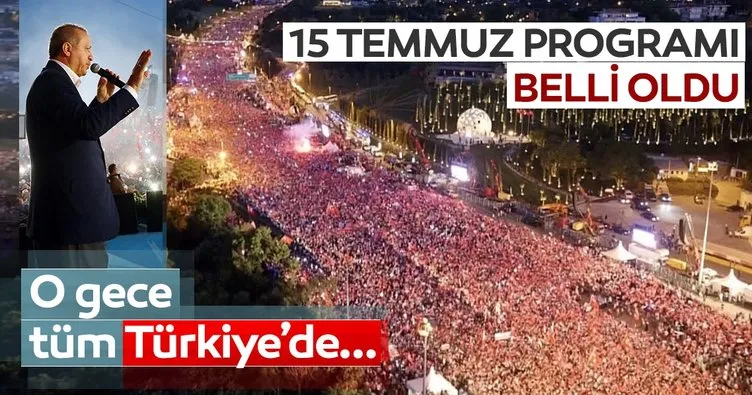 Son Dakika! Başkan Erdoğan’ın 15 Temmuz etkinlikler programı belli oldu