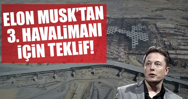 Elon Musk’tan 3. havalimanı hamlesi!