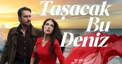 TAŞACAK BU DENİZ SEZON FİNALİ TARİHİ NETLEŞTİ! Taşacak Bu Deniz sezon finali ne zaman?