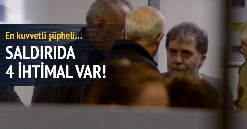 Saldırıda 4 ihtimal var