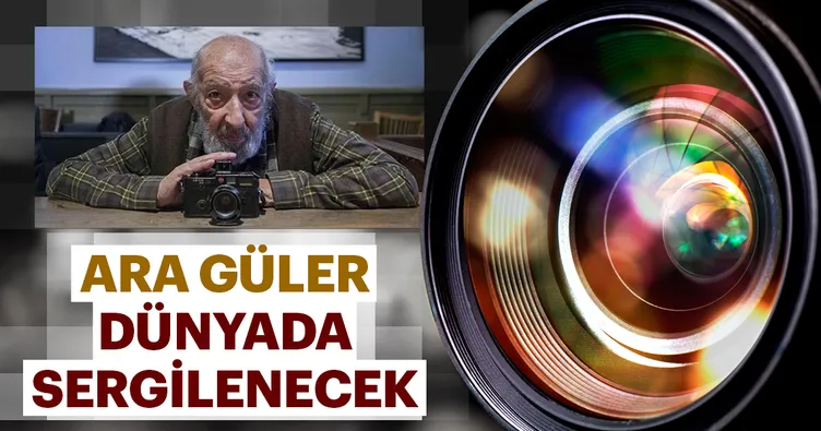 Ara Güler dünyada sergilenecek