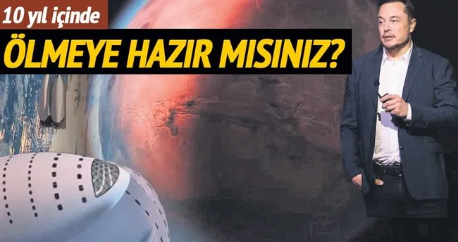 Mars’ta koloni için 10 yıl kaldı