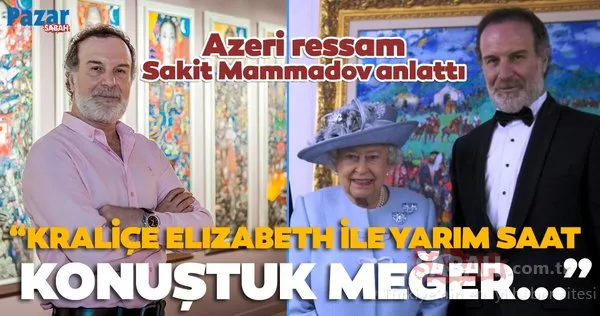 Sakit Mammadov: Babama kalsa ya balıkçı ya da öğretmen olurdum...