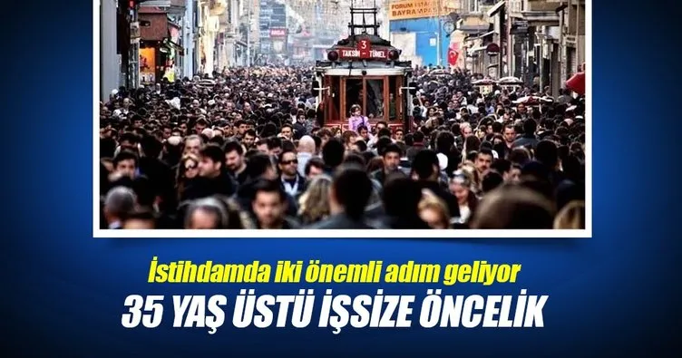 35 yaş üstü işsize öncelik