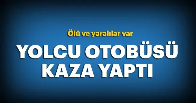 Yozgat Ta Yolcu Otobusu Devrildi Son Dakika Haberler