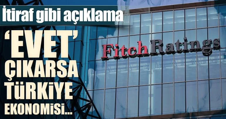 Fitch: Evet sonucunda Erdoğan önceliği ekonomiye verecek