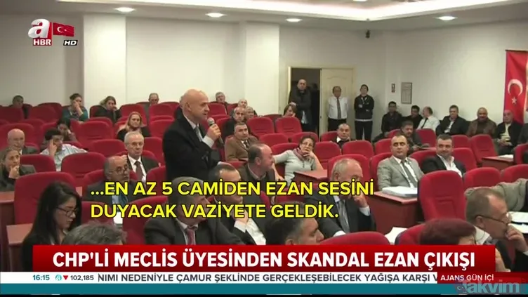 CHP'li Taşkın Ofluoğlu'ndan skandal ezan çıkışı