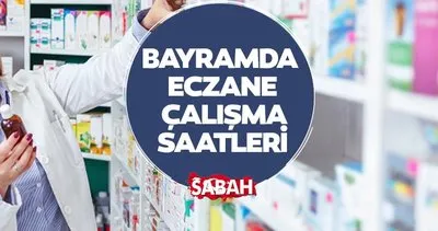 BUGÜN ECZANELER AÇIK MI, HANGİ GÜN AÇILACAK? 20-21 Haziran Kurban Bayramı sonrası eczaneler çalışacak mı?