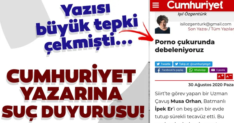 Cumhuriyet yazarına suç duyurusu