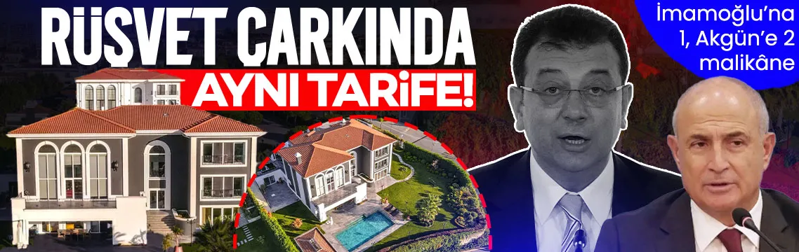 İmamoğlu’na 1 Akgün’e 2 malikâne