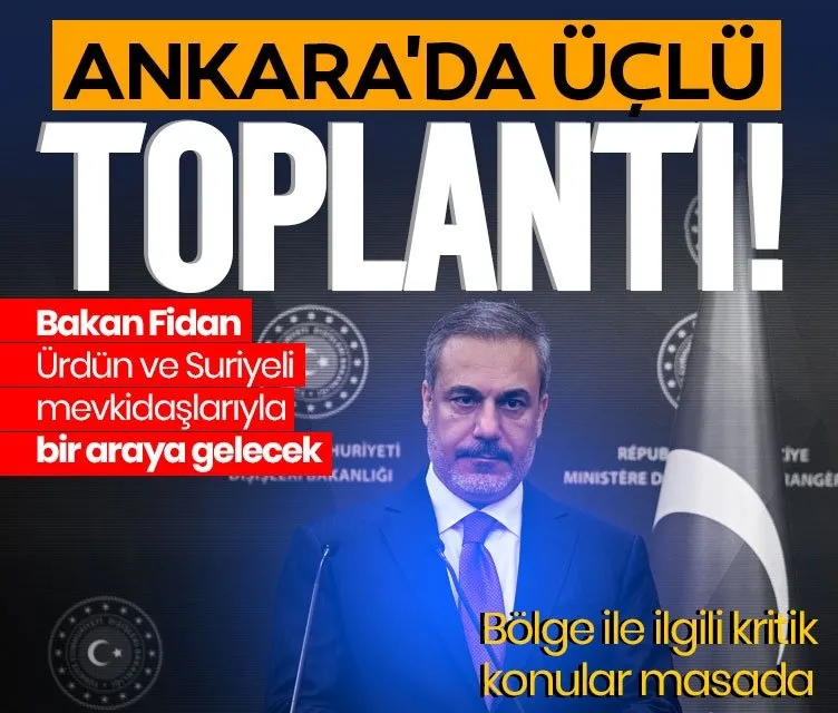 Ankara’da üçlü toplantı