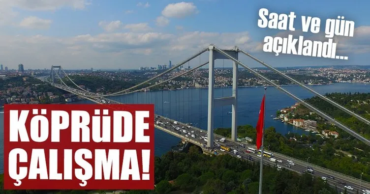 Son dakika: Fatih Sultan Mehmet Köprüsü’nde çalışma