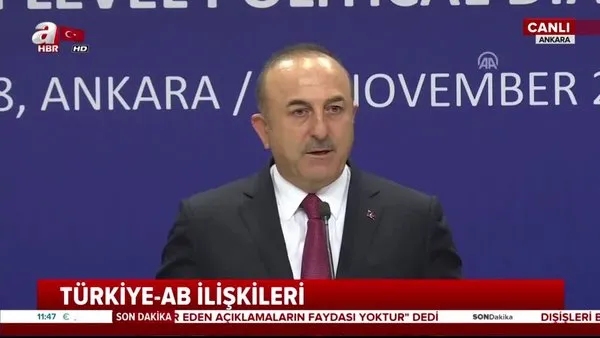 AB heyeti Ankara'da... Çavuşoğlu'ndan önemli açıklamalar!