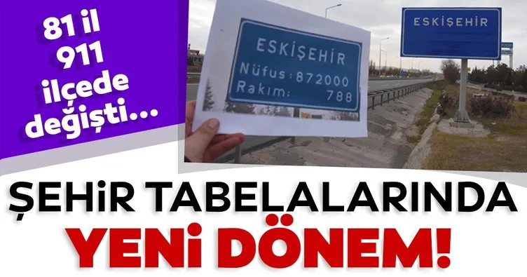 Son dakika haberi | Şehir tabelalarında yeni dönem! 81 il - 911 ilçede değişti...