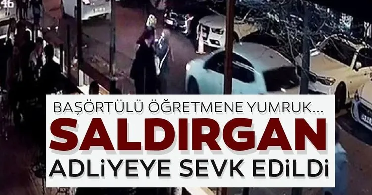 Beşiktaş’ta öğretmen kadına saldıran şüpheli adliyeye sevk edildi