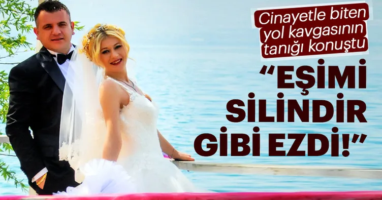 Eşimi silindir gibi ezdi