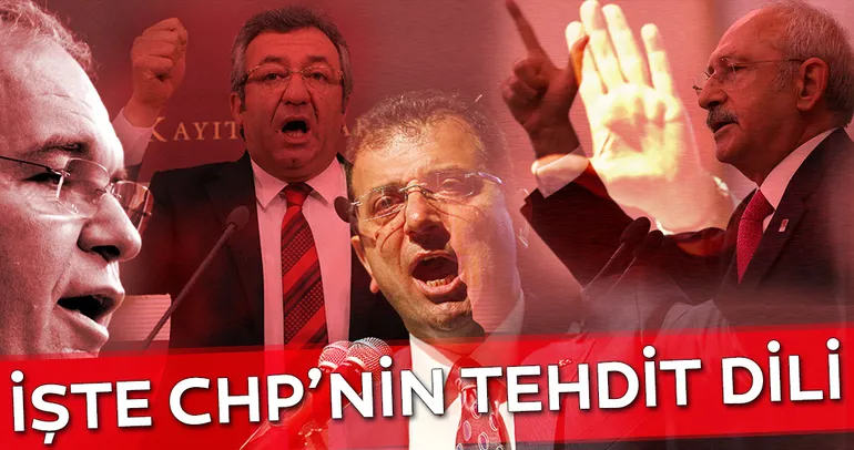 İşte CHP’nin tehdit dili