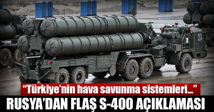 Son dakika Haberi: Rusya’dan flaş S-400 açıklaması! Türkiye’yi...