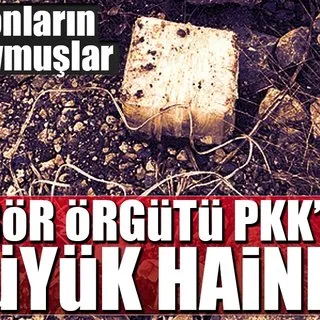 Terör örgütü PKK'dan büyük hainlik