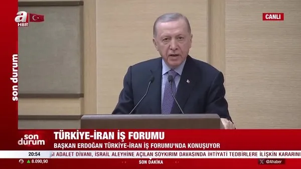 SON DAKİKA | Başkan Erdoğan'dan Türkiye-İran İş Forumu'nda önemli açıklamalar