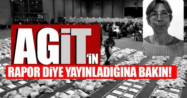 AGİT rapor mu hazırladı? CHP ve HDP’den yalan mı satın aldı?