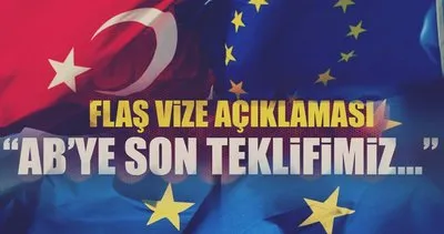 Dışişleri Bakanı Çavuşoğlu’ndan flaş ’Vize’ açıklaması