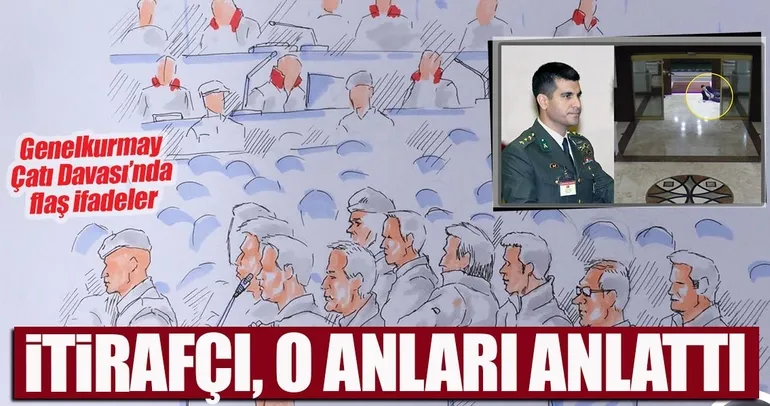 Genelkurmay çatı davasında itirafçı Burak Akın’dan flaş ifadeler