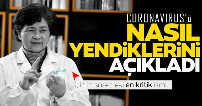 Çin’de coronavirüs savaşında en kritik raporu yazan doktor konuştu! Coronavirüsü böyle yendik