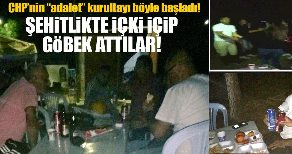 CHP’liler Adalet Kurultayı’nda içki içti!