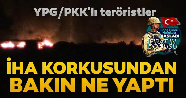 YPG/PKK’lı teröristler İHA korkusundan lastik yakıyorlar!