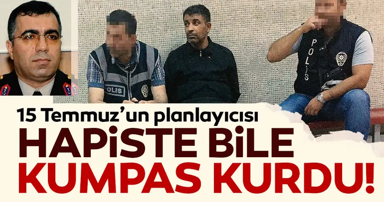 Hapiste bile kumpas kurdu!