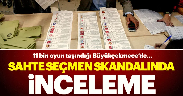 Büyükçekmece'ye sahte seçmen tespit çalışmaları başladı