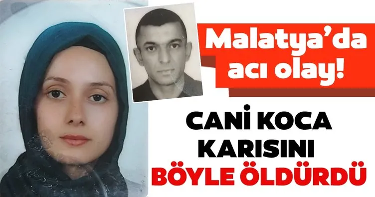 Son dakika haberi: Malatya’da feci olay! Uyuşturucu bağımlısı koca, eşi Selda Taş’ı başından vurarak öldürdü