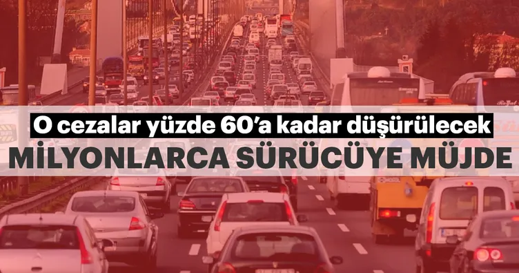Milyonlarca sürücüye müjde