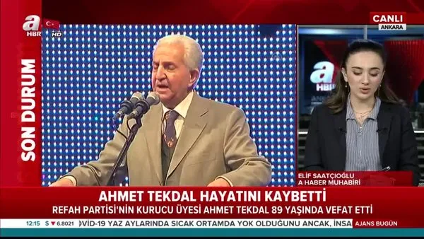 Refah Partisi'nin Kurucu Üyesi Ahmet Tekdal vefat etti | Vİdeo