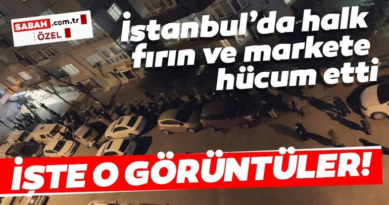 Son dakika: İstanbul’da halk fırın ve markete hücum etti, ancak fırınlar açık kalacak!