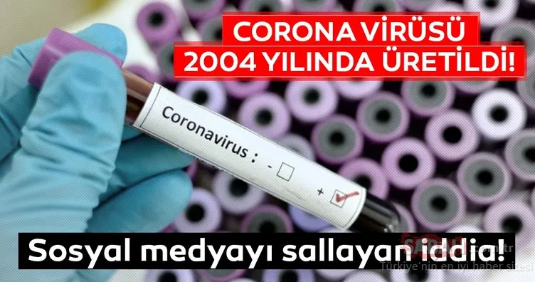 Son Dakika Haberi: Corona virüsü 2004 yılında üretildi! Pasteur Enstitüsü ile ilgili sosyal medyayı sallayan iddia!