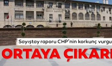 Sayıştay raporu CHP’nin korkunç vurgununu ortaya çıkardı