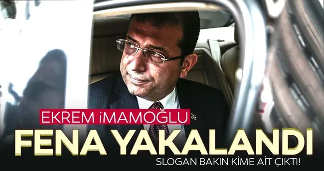 Ekrem İmamoğlu fena yakalandı! O slogan Fetullahçı Terör Örgütü’ne ait çıktı