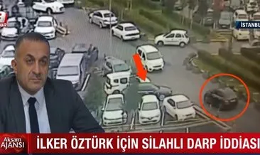 İBB Gençlik ve Spor Müdürü İlker Öztürk için silahlı darp iddiası #istanbul