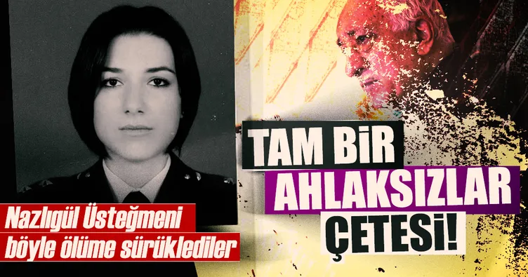 İşte Nazlıgül Üsteğmen’in FETÖ’cü katilleri